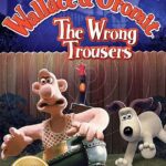 Уоллес и Громит: Неправильные Штаны Постер